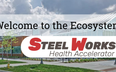 Welcome to the Ecosystem, Steel Works Health Accelerator